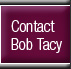 Contact Bob Tacy